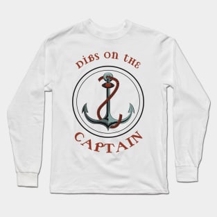 Dibs on the captain Long Sleeve T-Shirt